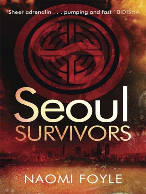 Title details for Seoul Survivors by Naomi Foyle - Wait list